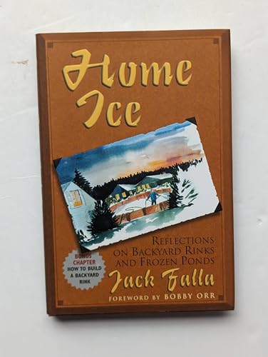 Home Ice: Reflections on Backyard Rinks and Frozen Ponds