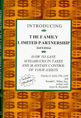 Introducing "The Family Limited Partnership" How to