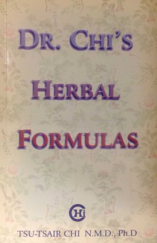 Cover of Dr. Chi's Herbal Formulas by Tsu-Tsair Chi, paperback Book