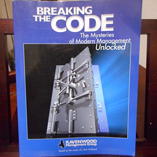 Breaking the Code: The Mysteries of Modern Management Unlocked
