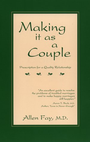 Making it as a Couple: Prescription for a Quality Relationship