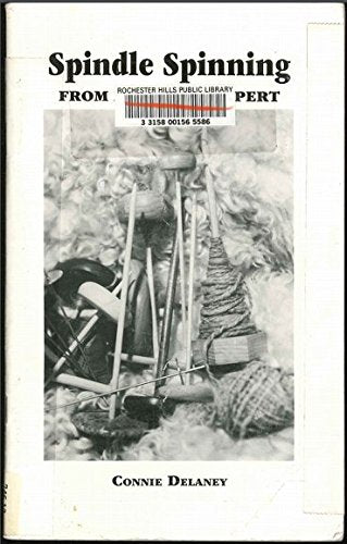 Spindle Spinning: From Novice to Expert