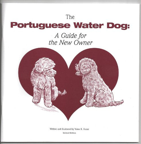 The portuguese water dog: A guide for the new owner
