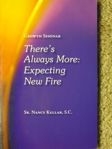 There's Always More: Expecting New Fire