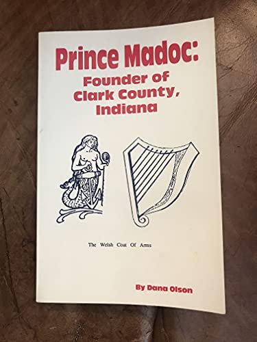 The Legend of Prince Madoc and the White Indians