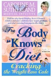 The Body "Knows" Diet: Cracking the Weight-Loss Code