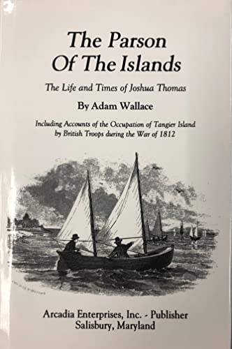The Parson of the Islands: The Life and Times of Joshua Thomas