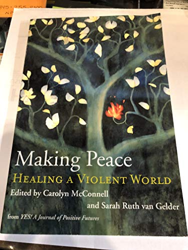 Making Peace Healing a Violent World