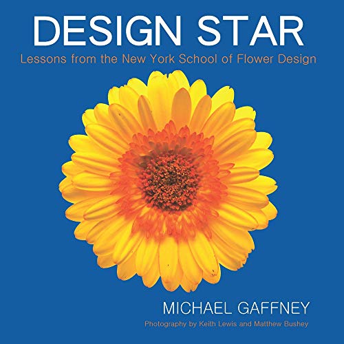 Design Star: Lessons from the New York School of Flower Design