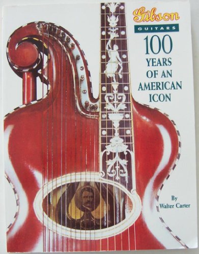 Gibson Guitars: 100 Years of an American Icon, Softcover Book