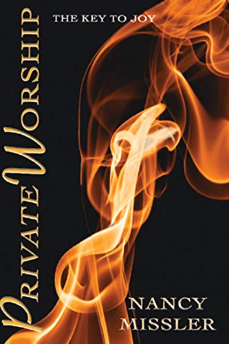 Private Worship: The Key to Joy