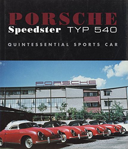 Porsche Speedster Typ 540 Quintessential Sports Car