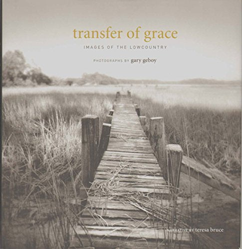 Transfer of Grace: Images of the Lowcountry