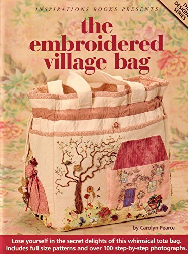 The Embroidered Village Bag