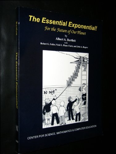 The Essential Exponential! (For the Future of Our Planet)