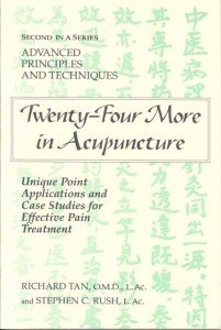 Twenty-Four More in Acupuncture: Unique Point Applications and Case Studies for Effective Pain Treatment