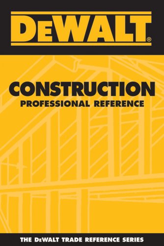Dewalt Construction Professional Reference (DEWALT Series)