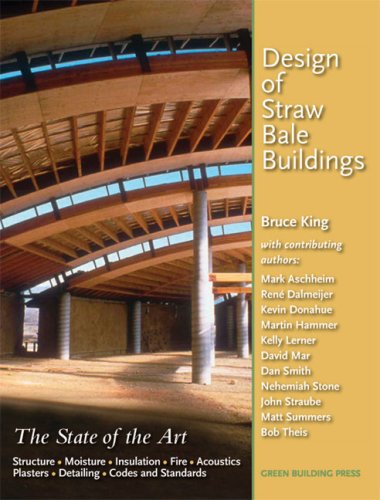 Design of Straw Bale Buildings: The State of the Art