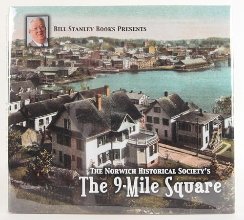 The Norwich Historical Society's The 9-Mile Square
