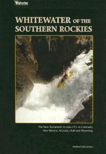 Whitewater of the Southern Rockies