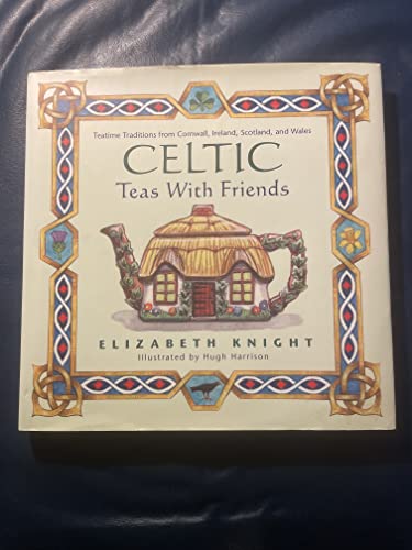 Celtic Teas with Friends