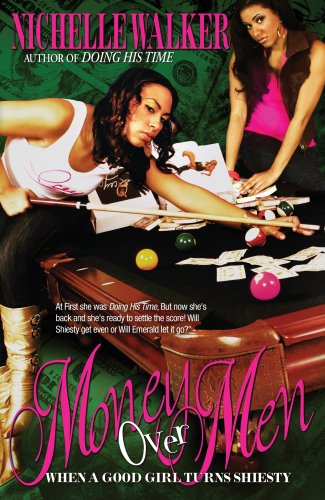 Money over Men: When a Good Girl Turns Shiesty
