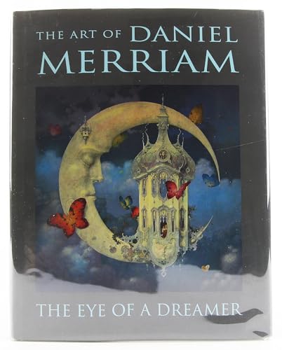 The Eye of a Dreamer: The Art of Daniel Merriam