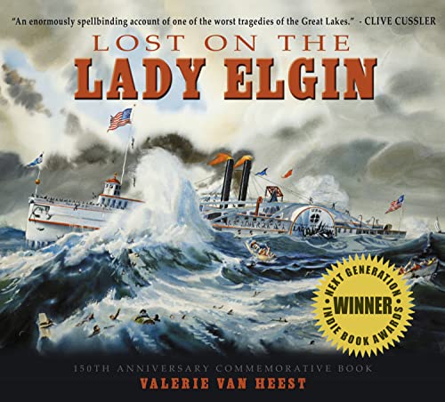 Cover of Lost on the Lady Elgin: 150th Anniversary Commemorative Book by van Heest, Valerie, hardcover Book
