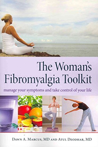 The Woman's Fibromyalgia Toolkit: Manage Your Symptoms and Take Control of Your Life