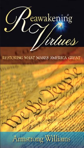 Reawakening Virtues: Restoring What Makes America Great