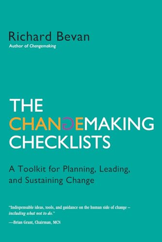 The Changemaking Checklists: A Toolkit for Planning, Leading, and Sustaining Change