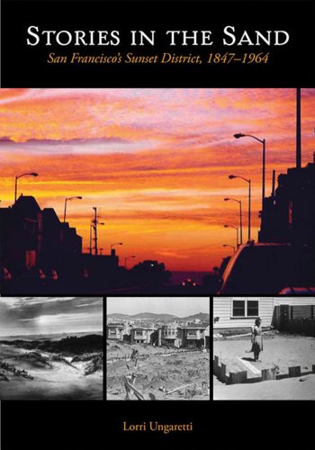 Stories in the Sand: San Francisco's Sunset District, 1847-1964