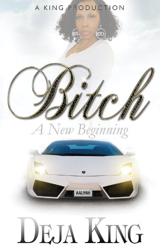 Bitch A New Beginning (Bitch Series Part 6)
