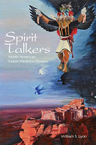 Spirit Talkers: North American Indian Medicine Powers