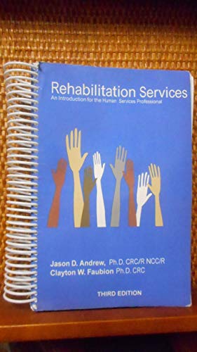 Rehabilitation Services An Introduction for the Human Services Professional