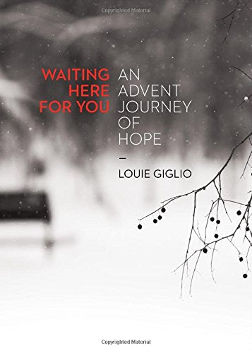 Waiting Here For You: An Advent Journey Of Hope