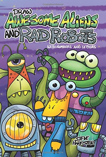 Draw Awesome Aliens and Rad Robots With Numbers and Letters