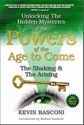 Unlocking the Hidden Mysteries of the Seer Anointing 3; Powers of the Age to Come; The Shaking & The Arising