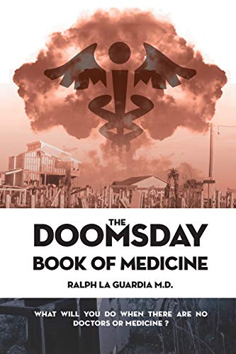 The Doomsday Book of Medicine