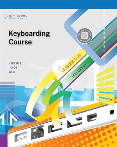 Keyboarding Course, Lesson 1-25 with Keyboarding Pro 6: College Keyboarding