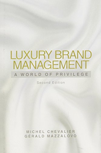 Luxury Brand Management: A World of Privilege