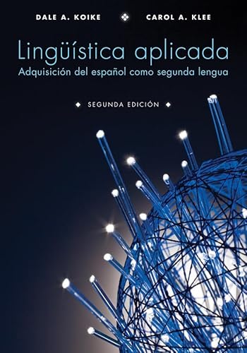 Lingüistica aplicada: Adquisición del español como segunda lengua, Segunda Edición (Wiley-Nonce)