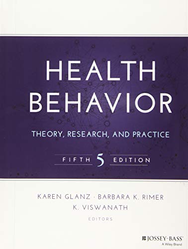 Health Behavior: Theory, Research, and Practice (Jossey-Bass Public Health)