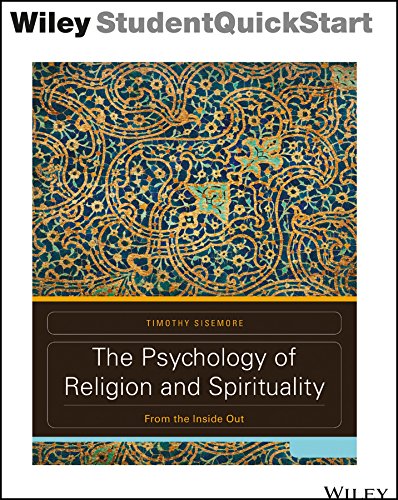 The Psychology of Religion: From the Inside Out