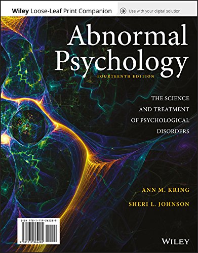 Abnormal Psychology: The Science and Treatment of Psychological Disorders, WileyPLUS + Loose-leaf