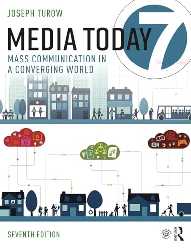 Media Today: Mass Communication in a Converging World