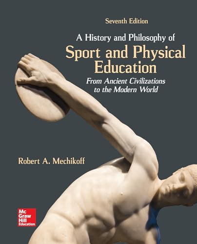 Looseleaf for A History and Philosophy of Sport and Physical Education: From Ancient Civilizations to the Modern World