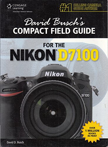 David Busch's Compact Field Guide for the Nikon D7100