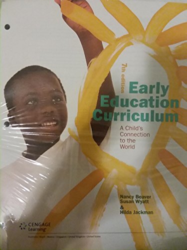 Cover of Early Education Curriculum: A Child's Connection to the World, Loose-Leaf Version by Beaver, Nancy, loose_leaf Book