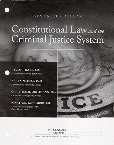 Constitutional Law and the Criminal Justice System, Loose-Leaf Version
